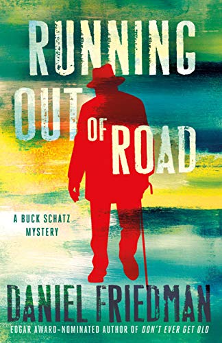 Stock image for Running Out of Road : A Buck Schatz Mystery for sale by Better World Books