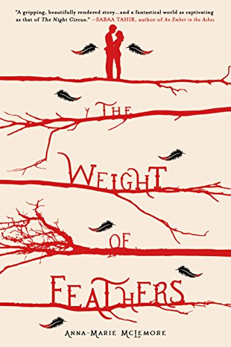 Beispielbild fr The Weight of Feathers: A Novel zum Verkauf von Wonder Book