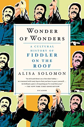 Beispielbild fr Wonder of Wonders : A Cultural History of Fiddler on the Roof zum Verkauf von Better World Books