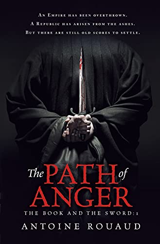 9781250059222: PATH OF ANGER: The Book and the Sword: 1