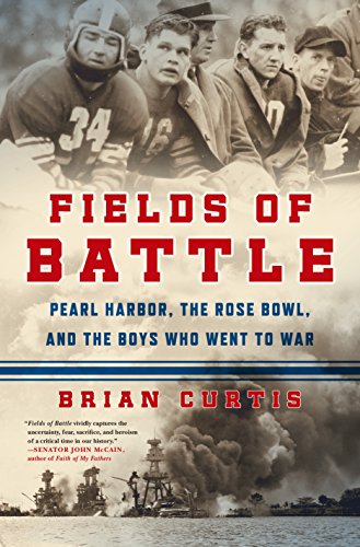 Beispielbild fr Fields of Battle: Pearl Harbor, the Rose Bowl, and the Boys Who Went to War zum Verkauf von Gulf Coast Books