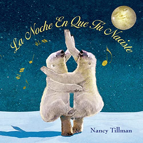 Stock image for La Noche En Que T Naciste (On the Night You Were Born - Spanish edition) for sale by Gulf Coast Books