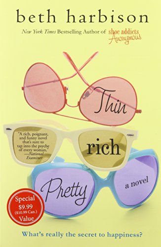 9781250059864: Thin, Rich, Pretty: A Novel