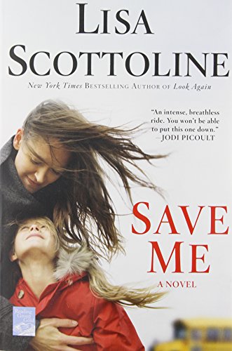 9781250059888: Save Me: A Novel