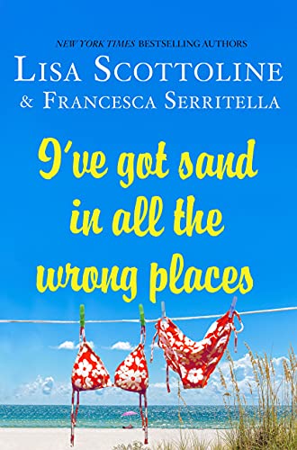 Beispielbild fr I've Got Sand In All the Wrong Places (The Amazing Adventures of an Ordinary Woman, 7) zum Verkauf von ZBK Books