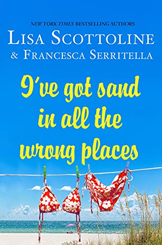 Stock image for I've Got Sand In All the Wrong Places for sale by SecondSale