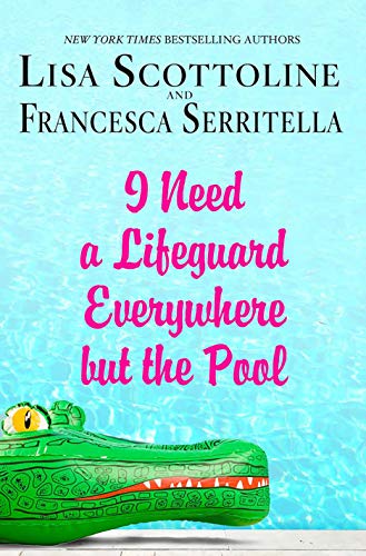 Stock image for I Need a Lifeguard Everywhere but the Pool (The Amazing Adventures of an Ordinary Woman, 8) for sale by Orion Tech