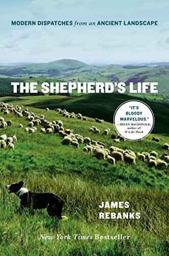 Stock image for The Shepherd's Life: Modern Dispatches from an Ancient Landscape for sale by ThriftBooks-Dallas