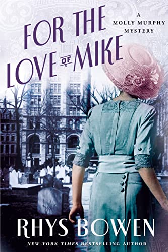 9781250060501: For the Love of Mike: A Molly Murphy Mystery: 3 (Molly Murphy Mysteries)