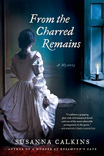 Stock image for From the Charred Remains: A Mystery (Lucy Campion Mysteries, 2) for sale by HPB-Diamond