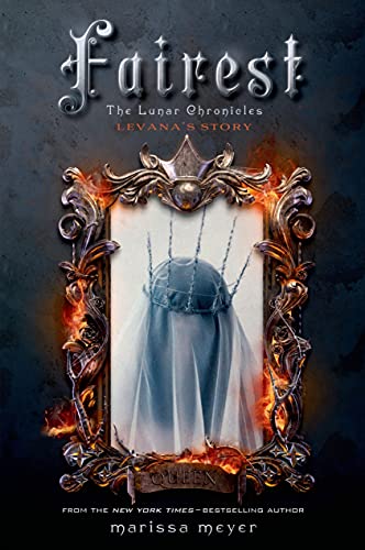9781250060556: Fairest: Levana's Story (The Lunar Chronicles, 4)