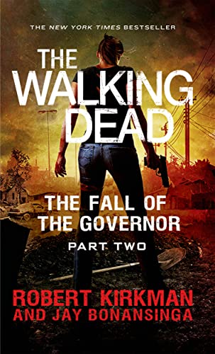 Stock image for The Walking Dead: The Fall of the Governor: Part Two (The Walking Dead Series, 4) for sale by SecondSale