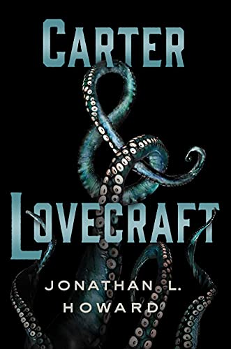 Stock image for Carter & Lovecraft: A Novel for sale by SecondSale