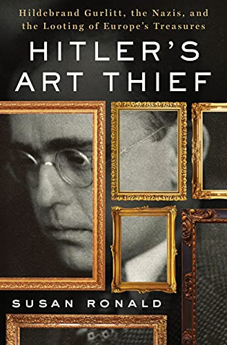 Stock image for Hitler's Art Thief: Hildebrand Gurlitt, the Nazis, and the Looting of Europe's Treasures for sale by HPB-Red