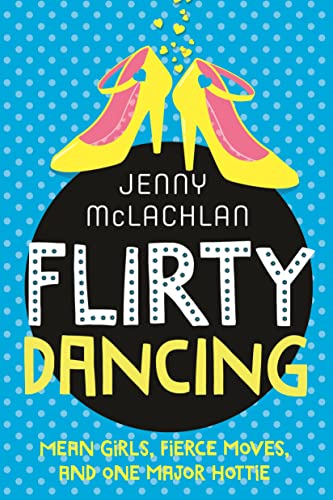 9781250061485: Flirty Dancing: Book 1 of The Ladybirds (Ladybirds Series)