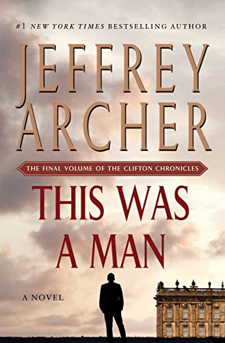 9781250061638: This Was a Man: The Final Volume of the Clifton Chronicles