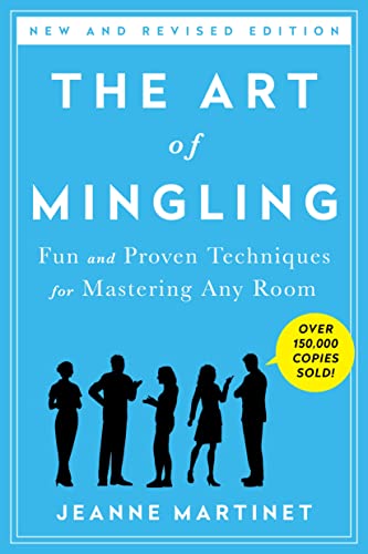 Beispielbild fr The Art of Mingling: Fun and Proven Techniques for Mastering Any Room zum Verkauf von Wonder Book