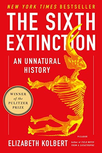 9781250062185: The sixth extinction: An Unnatural History