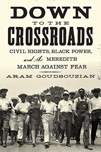 9781250062284: Down to the Crossroads: Civil Rights, Black Power, and the Meredith March Against Fear