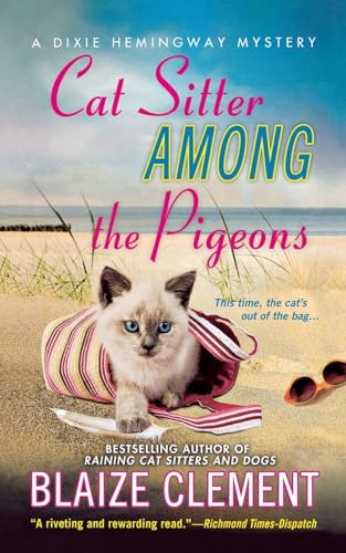 9781250063090: CAT SITTER AMONG THE PIGEONS: A Dixie Hemingway Mystery: 6 (Dixie Hemingway Mysteries)