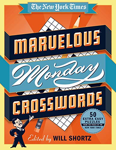 Stock image for The New York Times Marvelous Monday Crosswords: 50 Extra Easy Puzzles from the Pages of The New York Times for sale by Book Deals