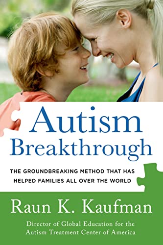 9781250063472: Autism Breakthrough: The Groundbreaking Method That Has Helped Families All Over the World