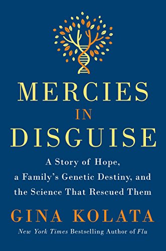 Imagen de archivo de Mercies in Disguise: A Story of Hope, a Family's Genetic Destiny, and the Science That Rescued Them a la venta por SecondSale