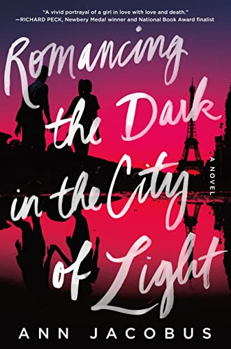 Beispielbild fr Romancing the Dark in the City of Light : A Novel zum Verkauf von Better World Books: West