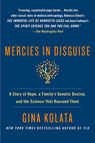 Beispielbild fr Mercies in Disguise: A Story of Hope, a Family's Genetic Destiny, and the Science That Rescued Them zum Verkauf von BooksRun