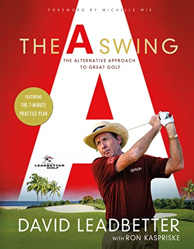 Beispielbild fr The A Swing: The Alternative Approach to Great Golf zum Verkauf von Your Online Bookstore