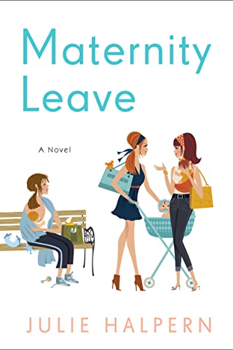 Imagen de archivo de Maternity Leave: A Novel a la venta por BooksRun