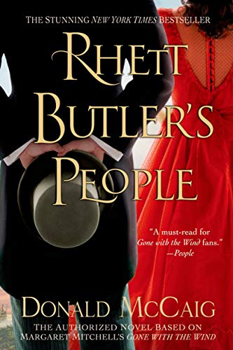 Beispielbild fr Rhett Butler's People : The Authorized Novel Based on Margaret Mitchell's Gone with the Wind zum Verkauf von Better World Books