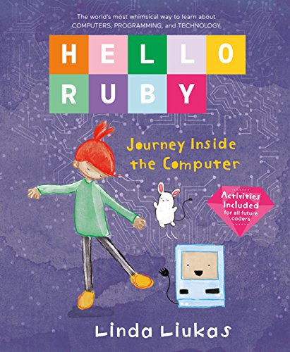 Beispielbild fr Hello Ruby: Journey Inside the Computer zum Verkauf von Better World Books
