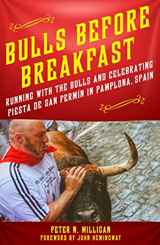 Imagen de archivo de Bulls Before Breakfast: Running with the Bulls and Celebrating Fiesta de San Ferm?n in Pamplona, Spain a la venta por SecondSale