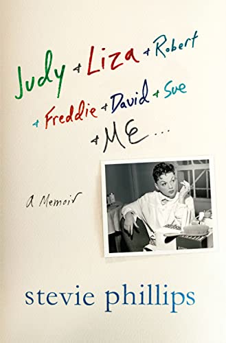 9781250065773: Judy & Liza & Robert & Freddie & David & Sue & Me...: A Memoir