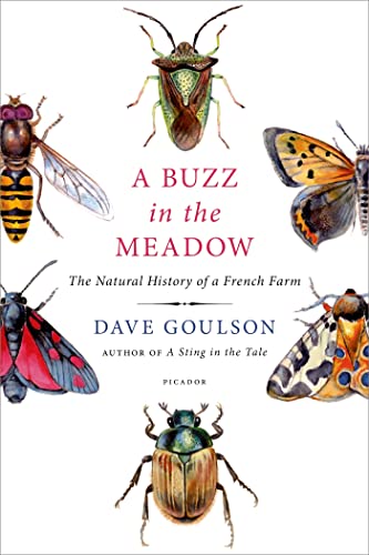 Imagen de archivo de A Buzz in the Meadow: The Natural History of a French Farm a la venta por Bahamut Media
