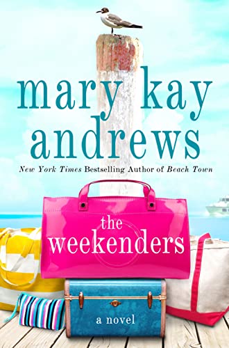 the weekenders mary kay andrews review the weekenders mary kay andrews review