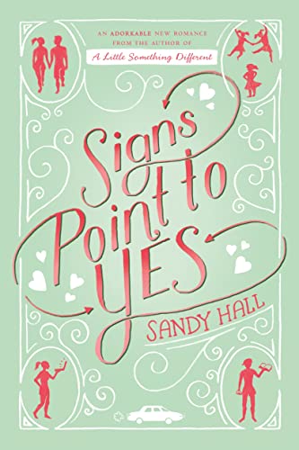 Beispielbild fr Signs Point to Yes: An Adorkable Romance zum Verkauf von WorldofBooks