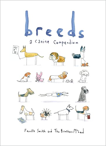 Stock image for Breeds: A Canine Compendium for sale by SecondSale