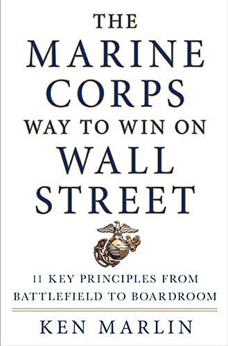 Stock image for The Marine Corps Way to Win on Wall Street: 11 Key Principles from Battlefield to Boardroom for sale by SecondSale