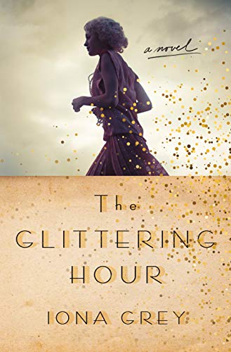 Beispielbild fr The Glittering Hour: A Novel zum Verkauf von Orion Tech
