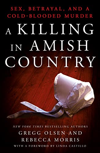 Beispielbild fr A Killing in Amish Country : Sex, Betrayal, and a Cold-Blooded Murder zum Verkauf von Better World Books