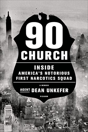 Imagen de archivo de 90 Church: Inside America's Notorious First Narcotics Squad a la venta por Wonder Book