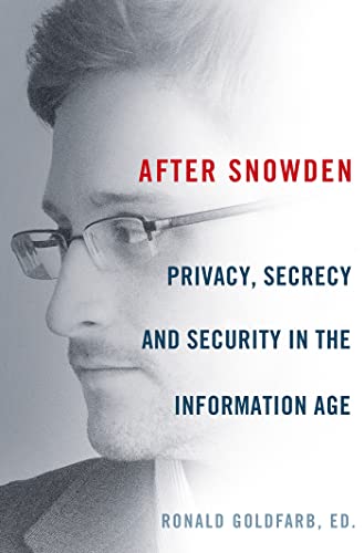 Imagen de archivo de After Snowden: Privacy, Secrecy, and Security in the Information Age a la venta por Hourglass Books