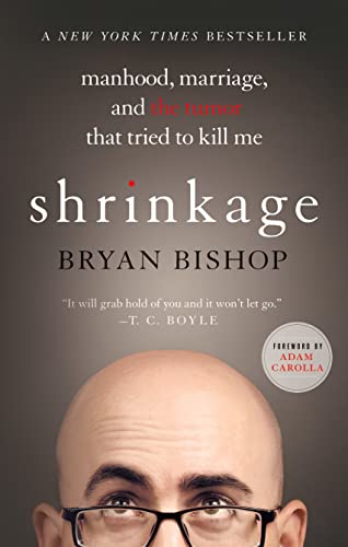 9781250067739: Shrinkage: Manhood, Marriage, and the Tumor That Tried to Kill Me