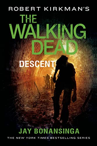 Imagen de archivo de Robert Kirkman's the Walking Dead: Descent a la venta por Better World Books