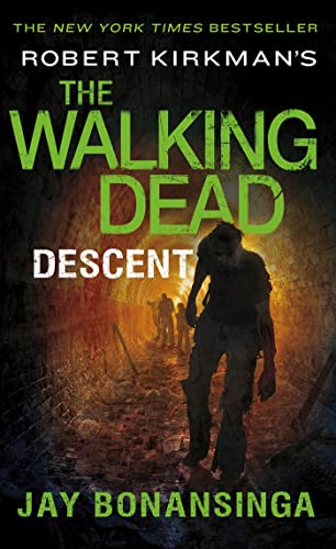 Imagen de archivo de Robert Kirkman's the Walking Dead: Descent a la venta por ThriftBooks-Dallas