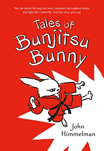 9781250068064: Tales of Bunjitsu Bunny (Bunjitsu Bunny, 1)