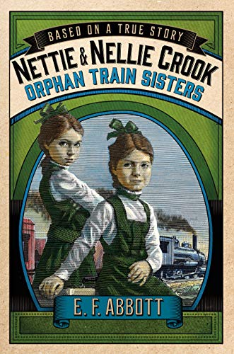 Beispielbild fr Nettie and Nellie Crook: Orphan Train Sisters zum Verkauf von Better World Books: West