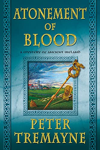 9781250068521: ATONEMENT OF BLOOD: A Mystery of Ancient Ireland